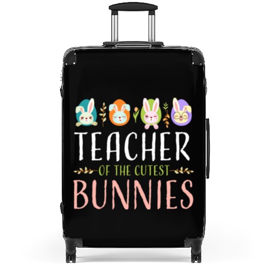 Teacher Of The Cutest Bunnies, Smart Bunny Teacher Suitcases