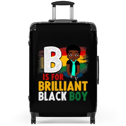 B Is For Brilliant Black Boy Black History Month A Suitcases