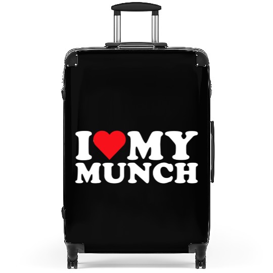 I Love My Munch I Heart My Munch Proud Munch Lover Suitcases