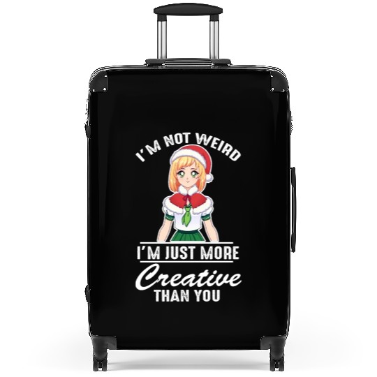 Im Not Weird Im Just More Creative Than You Funny Suitcases