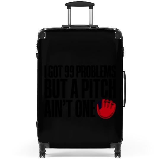 I Got 99 Problems But A Pitch Ain't One 3 Suitcases