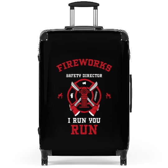 Fireworks Safety Director I Run... Suitcases