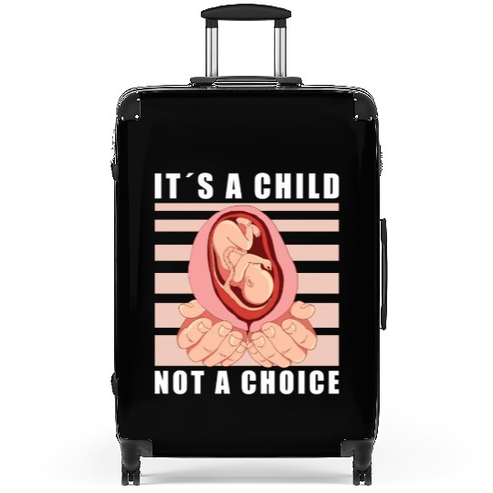 Anti Abortion Conservative Pro Life Sign Gift Suitcases