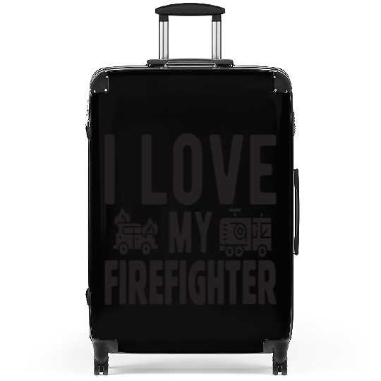 I love my Firefighter Suitcases