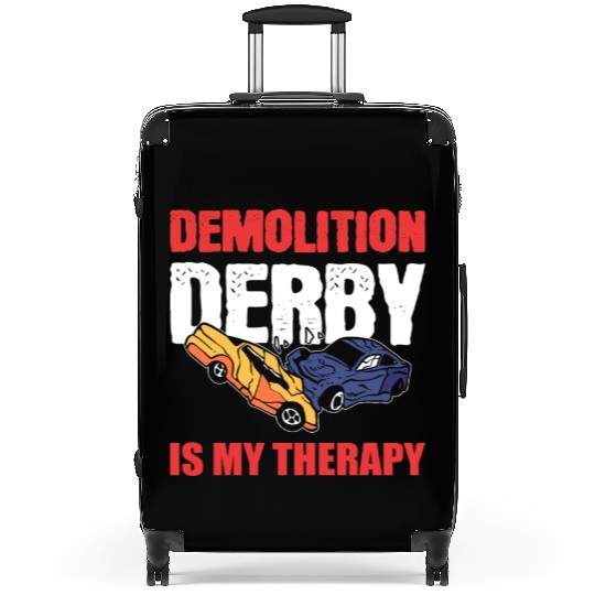 Demolition Derby Is My Therapy Race Track Suitcases