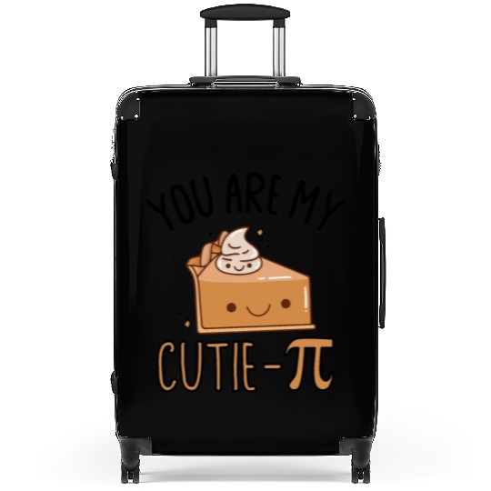 You Are My Cutie Pie Pi Day 2023 Math Suitcases