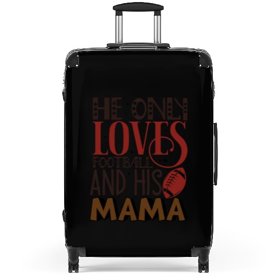 Cute Football Mom Saying - Love Football and Mama Suitcases