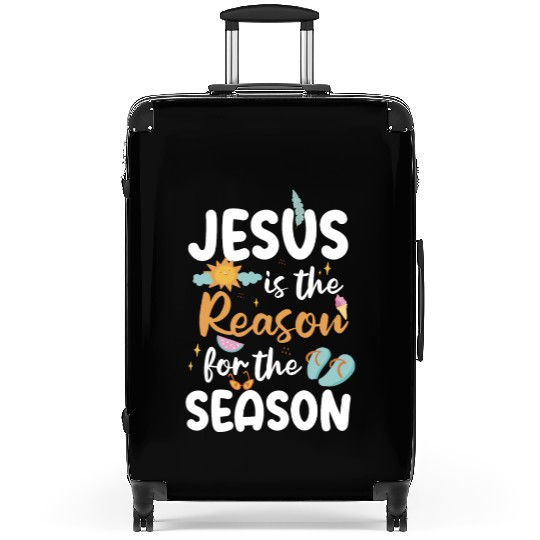 Jesus Is The Reason For The Season Summer Faith Suitcases