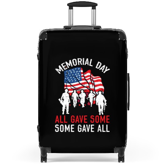 All Gave Some Some Gave All USA Flag Memorial Day Suitcases