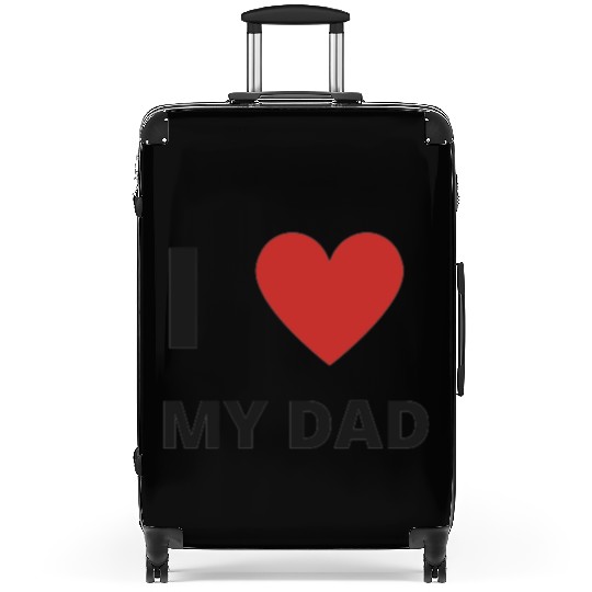 i love my dad Suitcases