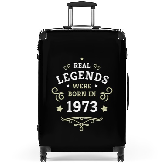 50th Birthday Gift Real Legends were born in 1973 Suitcases