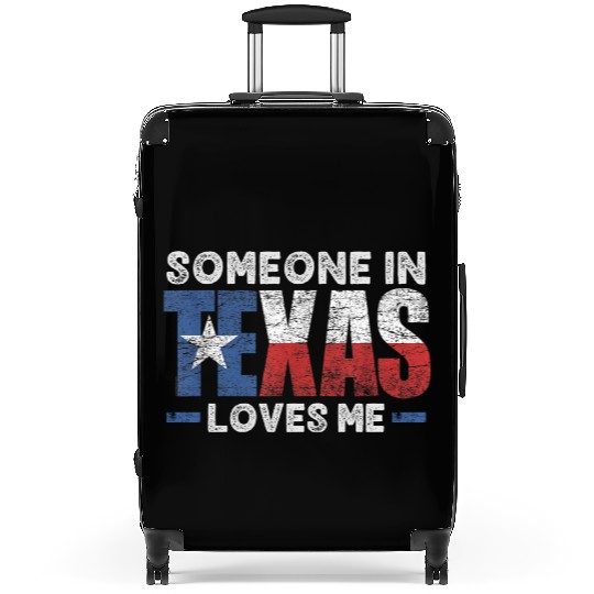 Someone in Texas Loves me Suitcases