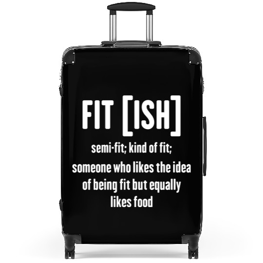 Funny Saying Womens Gym Fit-ish Definition Suitcases