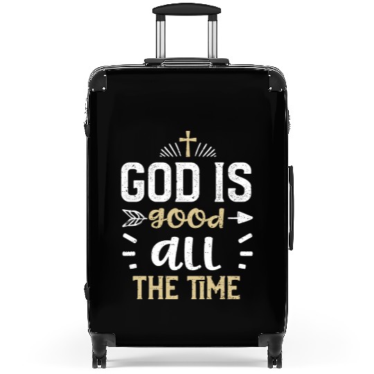 God is good all the time - Jesus Suitcases
