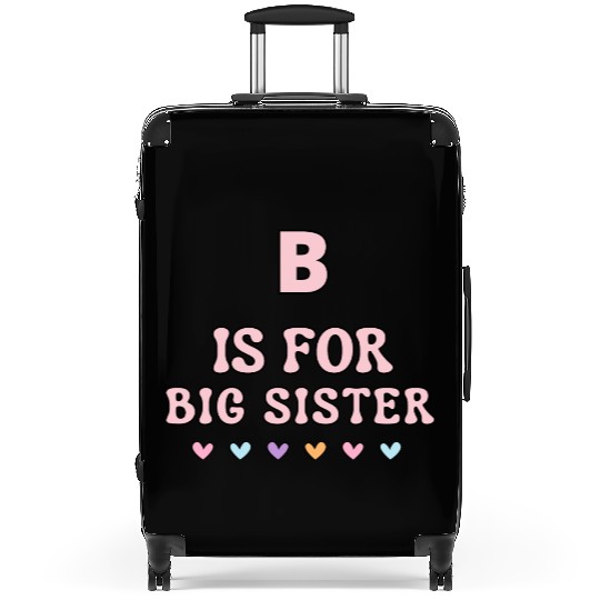 B Is For Big Sister Suitcases