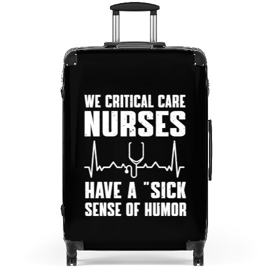 Critical Care Nurse Humor Suitcases