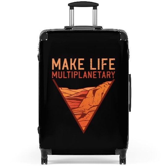 Make Life Multiplanetary Mars Planet Space Lover Suitcases