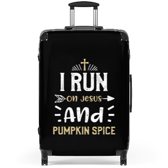 I Run On Jesus And Pumpkin Spice Suitcases