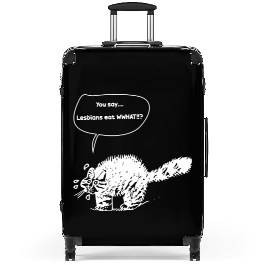 You Say…Lesbians Eat WHAT!!? Suitcases