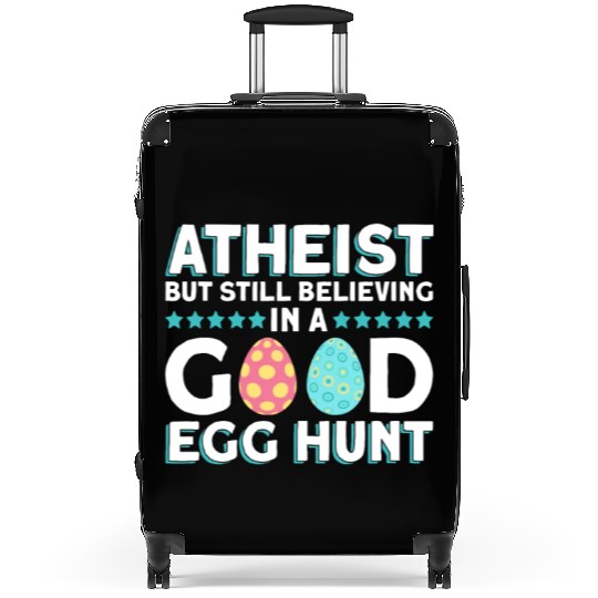 Atheist But Still Believing In A Good Egg Hunt - Suitcases