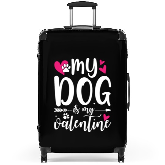My Dog Is My Valentine Suitcases Outfit for Dog Lover