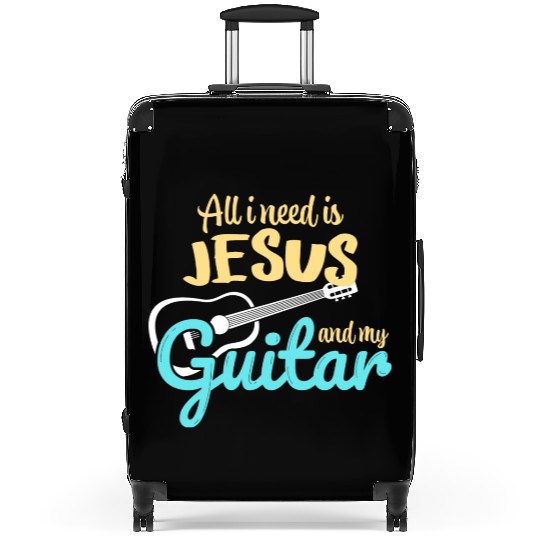 All I Need Is Jesus And My Guitar Suitcases