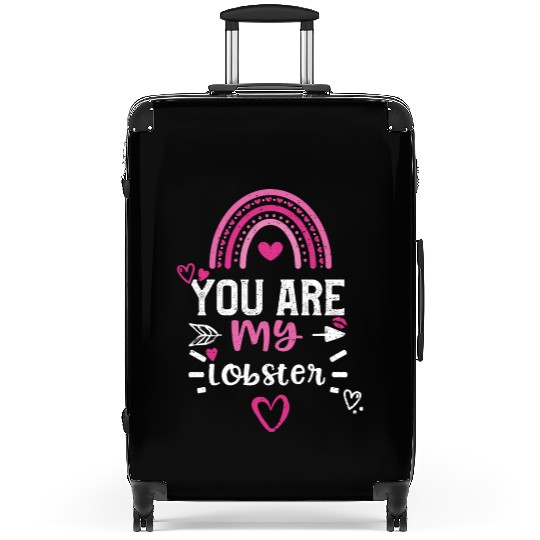 You are my lobster Suitcases