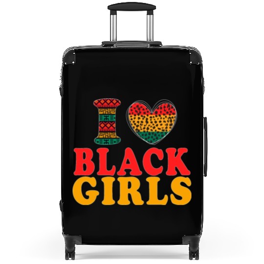 Ilove BLACK Girls I Love Being Black Melanin Afric Suitcases