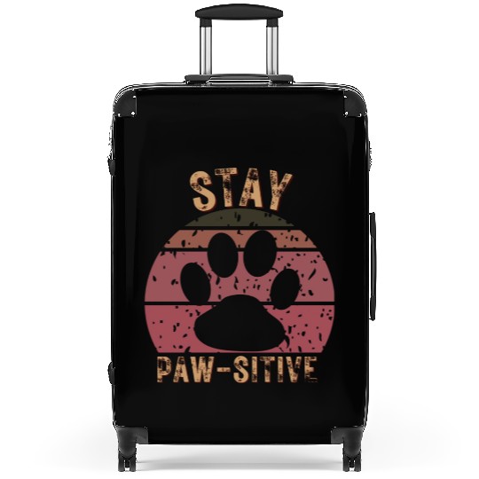 STAY PAWSITIVE ( positive) Suitcases