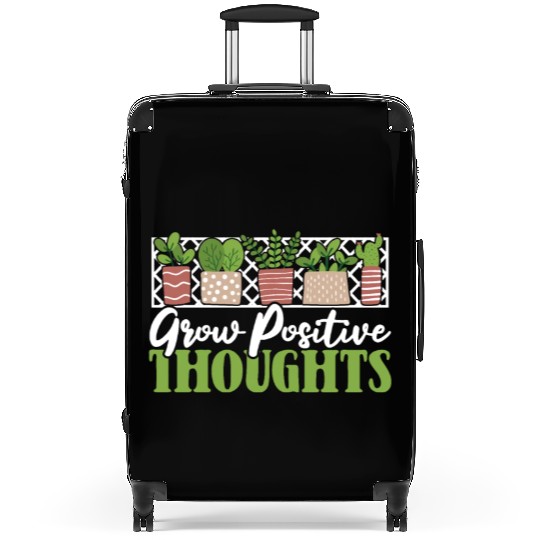 Grow Positive Thoughts Horticulture Ideas Suitcases
