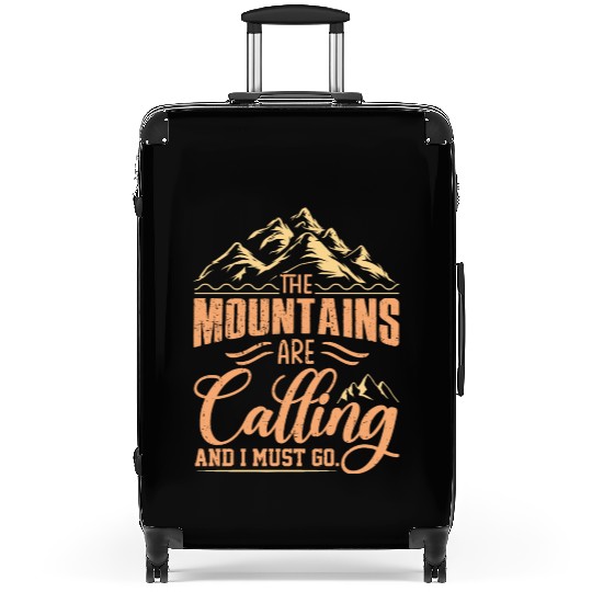The Mountains Are Calling And I Must Go Suitcases