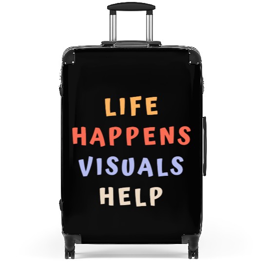 Life Happens Visuals Help Suitcases