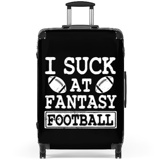 Funny I Suck At Fantasy Football League Loser Suitcases