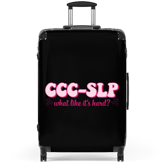 ccc-slp what like it's hard? Suitcases