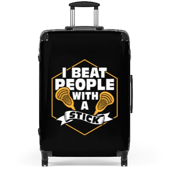 I Beat People With A Stick Player Lacrosse Suitcases