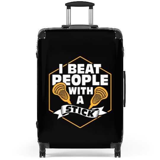 I Beat People With A Stick Player Lacrosse Suitcases