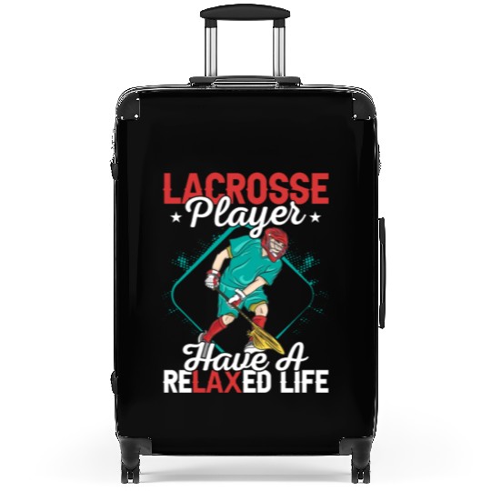 Lacrosse Player Have A Relaxed Life Lifestyle Team Suitcases