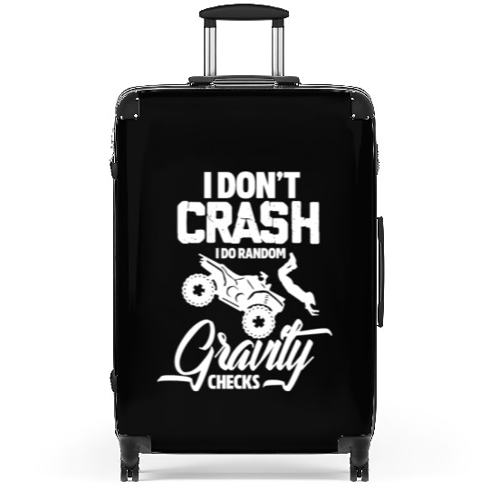 I Don't Crash I Do Random Gravity ATV Quad Biker Suitcases