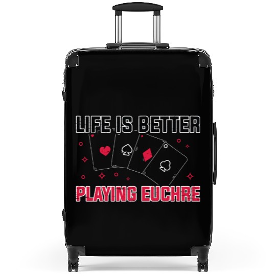 Life Better Playing Euchre Player Poker Euchre Suitcases