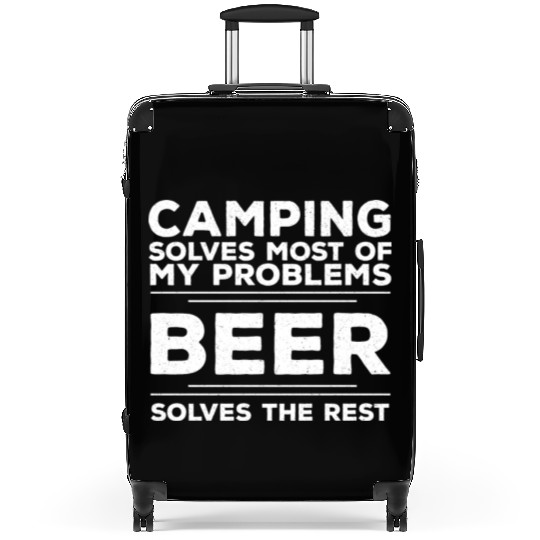 Camping Camping Solves Most Of My Problems Beer Suitcases