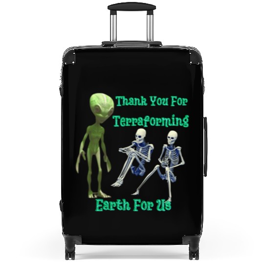 Thank You For Terraforming Earth For Us Suitcases