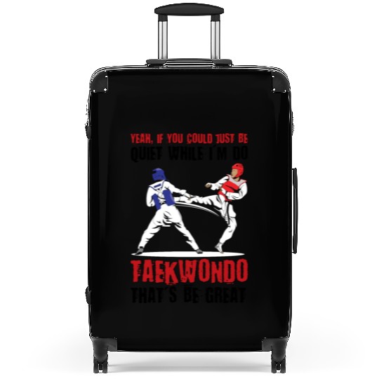 I'm do Taekwondo that'd be great Suitcases