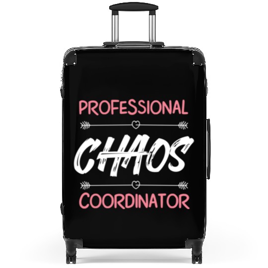 Funny Chaos Coordinator Mom Teacher Parenting Gift Suitcases
