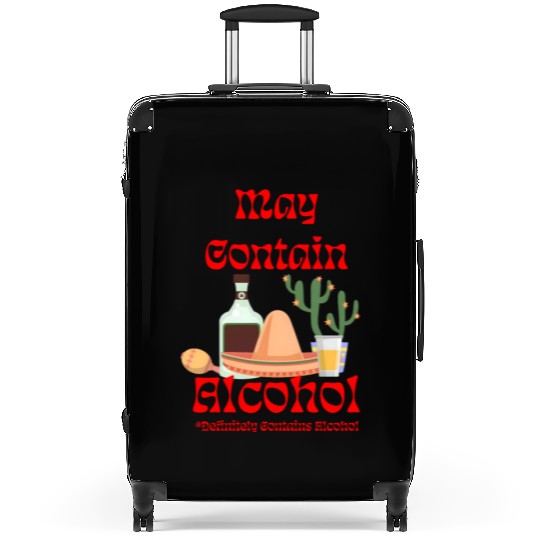 May Contain Alcohol - Cinco de Mayo Suitcases