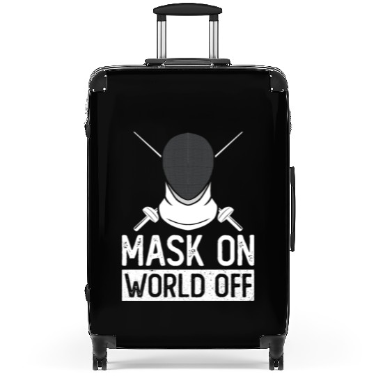 Mask On World Off Fencing Fencer Foil Suitcases