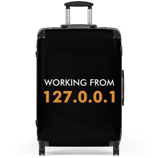 Working From Home 127.0.0.1 Programmer Suitcases