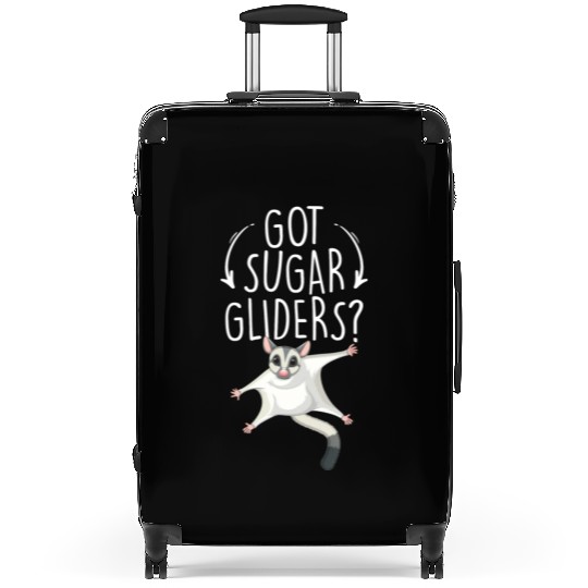 Got Sugar Gliders Funny Sugar Glider Lover Opossum Suitcases