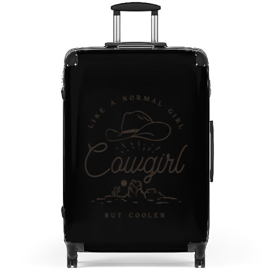 Cowgirl Like A Normal Girl But Cooler Western Suitcases