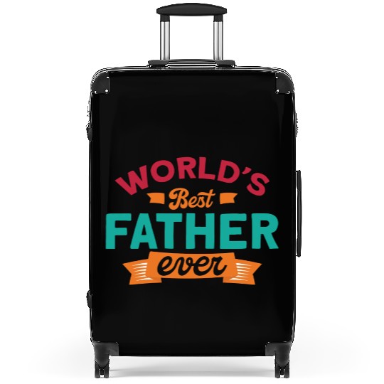 World s Best Father Ever Fathers Day Suitcases