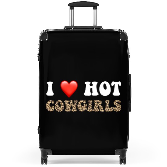 I Love Hot Cowgirls, Animal Print, Rodeo Design Suitcases